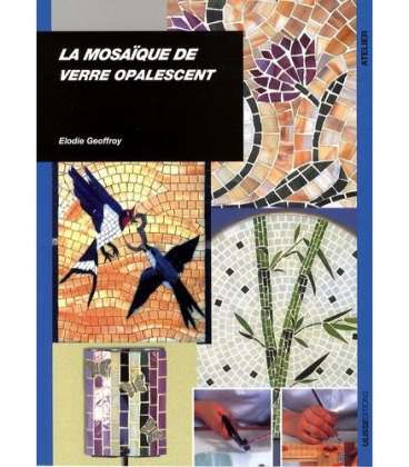 La mosaïque de verre opalescent de Elodie Geoffroy