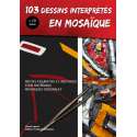 103 dessins interprétés en mosaïque -10%